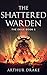 The Shattered Warden by Arthur Drake