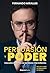 Persuasión y poder: Descubre le secreto de los líderes más brillante