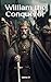 William the Conqueror: Norm...