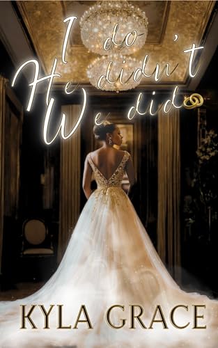 I Do, He Didn't, We Did (Kindle Edition)