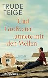 Und Großvater atm...