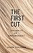 THE FIRST CUT: Traumatic or...