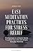 Easy Meditation Practices for Stress Relief by D.K. Burnett