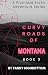 Curvy Roads of Montana: A C...
