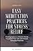 Easy Meditation Practices for Stress Relief by D.K. Burnett