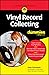Vinyl Record Collecting For Dummies