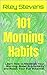 101 Morning Habits: Learn H...