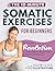 Somatic Exercises for Begin...