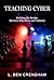 Teaching Cyber by L. Ben Crenshaw