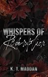 Whispers of Redemption by K.T. Maddan