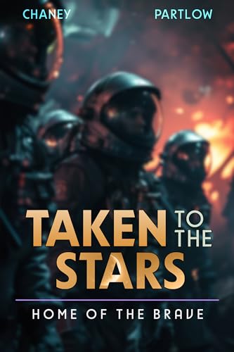 Home of the Brave (Taken to the Stars, #6)
