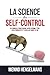 LA SCIENCE DU SELF-CONTROL:...