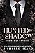 Hunted by a Shadow (Kings o...