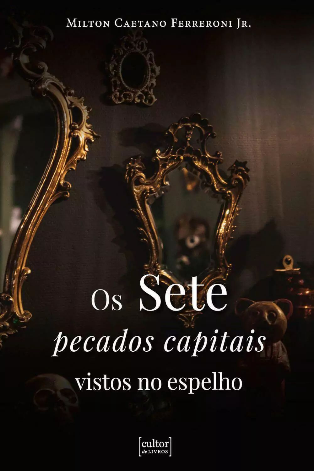 Os sete pecados capitais vistos no espelho (Paperback)