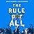 The Rule of All (The Rule o...