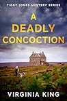A Deadly Concoction (Tiggy Jones Mystery #3)