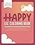 Happy Lil' Coloring Book by Megan Reed
