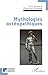 Mythologies ostéopathiques (Ethique Et Pratique Médicale) (French Edition)