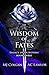 Wisdom of Fates: A Menage F...