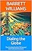Dialing the Globe: The Exci...