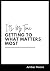 It's My Time : Getting To W...