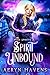 Spirit Unbound: A Reverse Harem Tale (Wild Spirits Book 3)