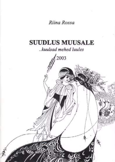 Suudlus muusale ...kuulsad mehed luules