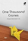 One Thousand Cranes : Hope Between Us