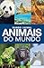 Mundo Animal - Animais do M...