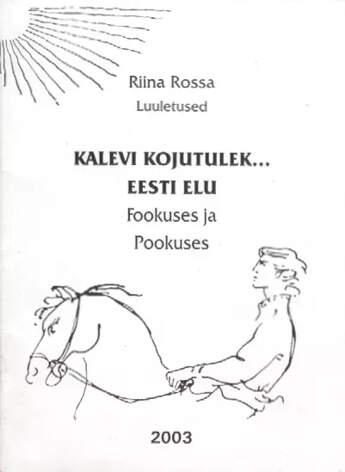 Kalevi kojutulek... Eesti elu