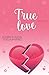 True Love: Book 2.5
