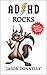ADHD ROCKS