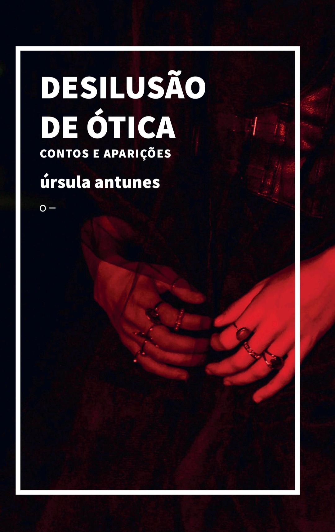 Desilusão de Ótica - contos e aparições