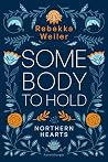 Somebody to Hold