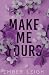 Make Me Yours (Bayshore #3)