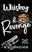 Whiskey & Revenge (Deceivin...