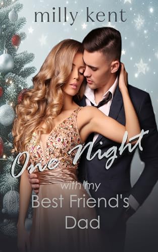 One Night with my Best Friend's Dad (Forbidden Kisses #1)