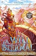 The Giant Ghost King: A Will Eternal, Book 9