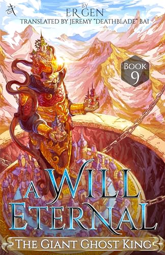 The Giant Ghost King: A Will Eternal, Book 9 (Kindle Edition)