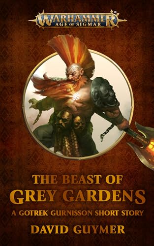 The Beast of Grey Gardens (Warhammer Age of Sigmar)