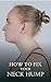 How to Fix Your Neck Hump