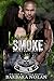 Loving Smoke by Barbara Nolan