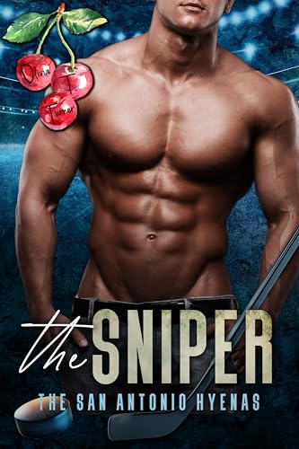 The Sniper (The San Antonio Hyenas, #1)