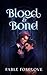Blood and Bond : M/M Vampir...