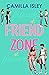 Friend Zone (Just Friends, #1)