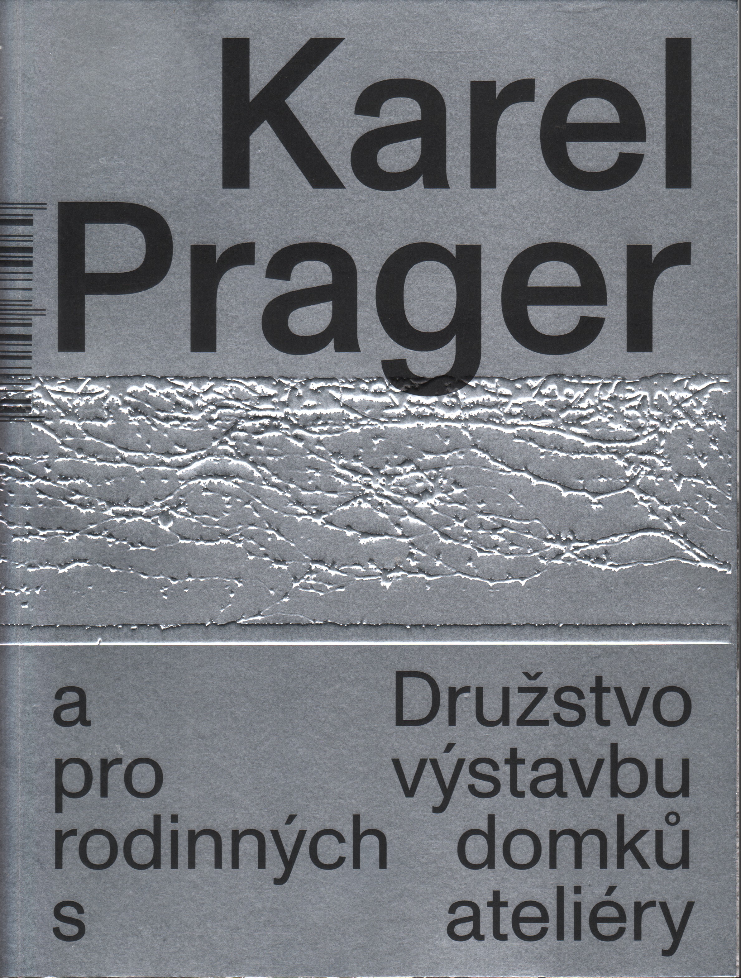 Karel Prager a Družstvo pro výstavbu rodinných domků s ateliéry