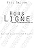 Hors Ligne (Passion au Mano...