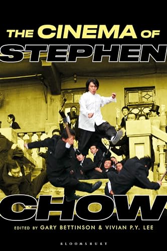 The Cinema of Stephen Chow (Global East Asian Screen Cultures)