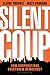Silent Coup: How Corporations Overthrew Democracy