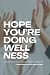 Hope You're Doing Wellness:...